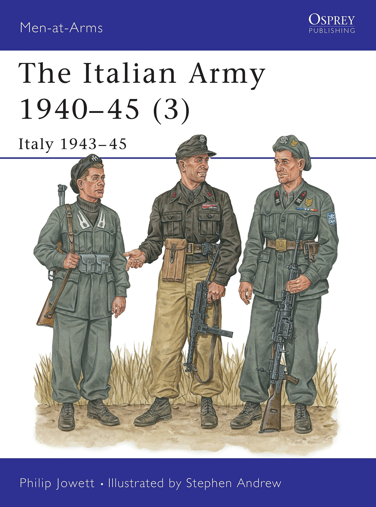 The Italian Army 194045 3 Italy 194345 First Edition Philip Jowett