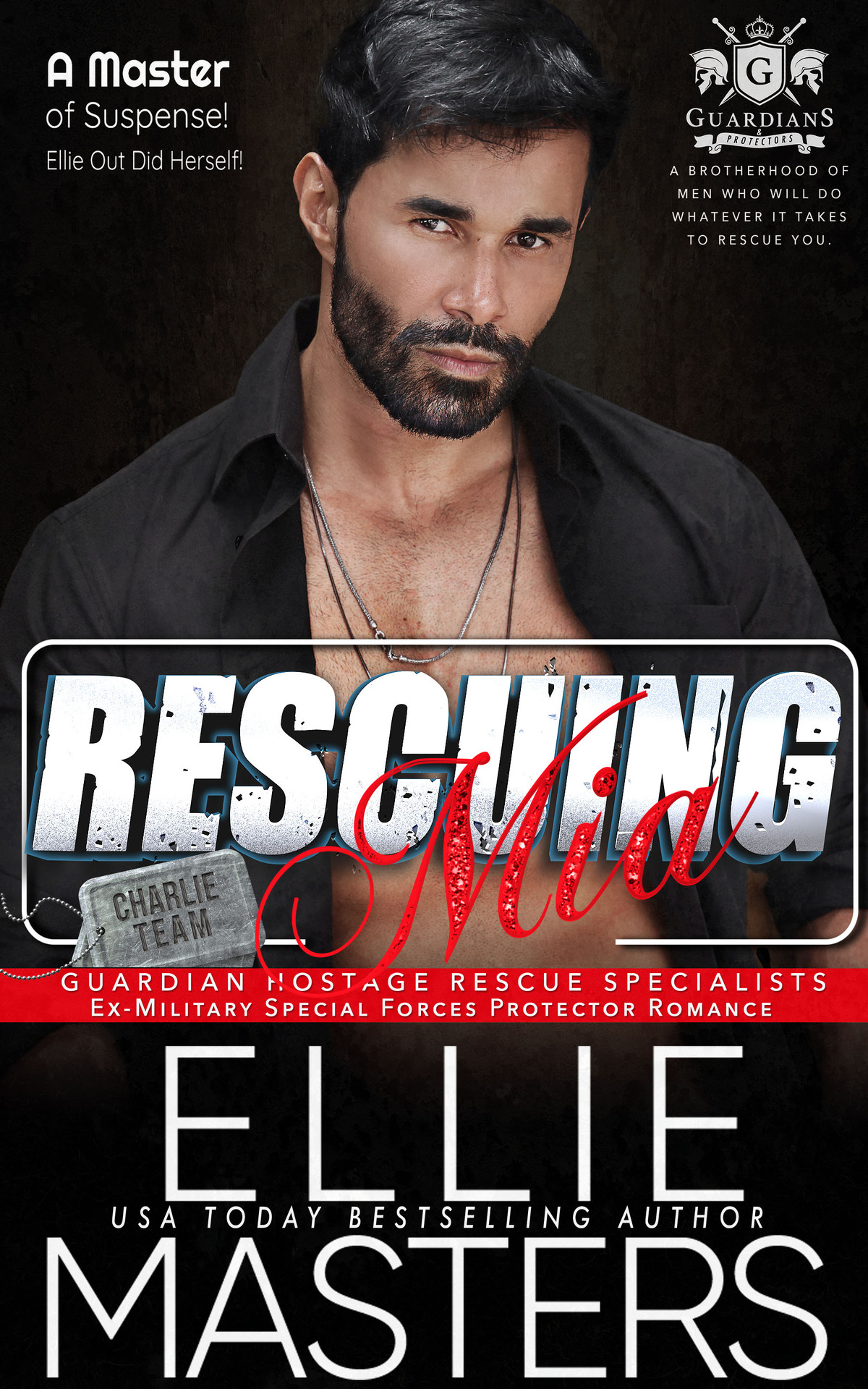 Rescuing Mia Charlie Team Guardian Hostage Rescue Specialists Book 3 Ellie Masters