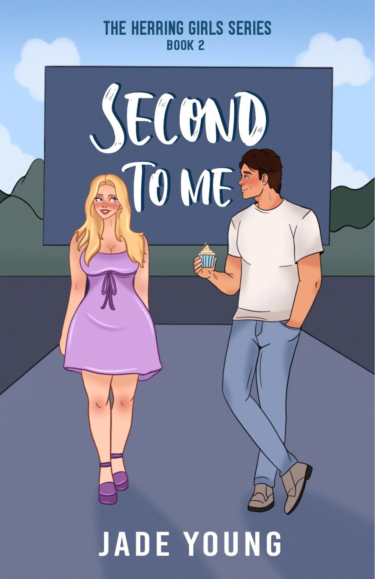 Second To Me A Spicy Fake Dating Romance The Herring Girls Series Book 2 Jade Young