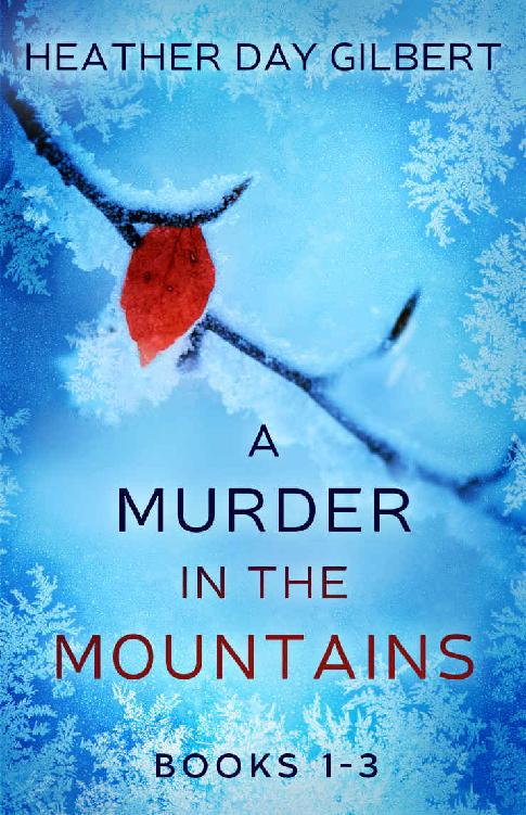 A Murder In The Mountains Series Books 13 Heather Day Gilbert