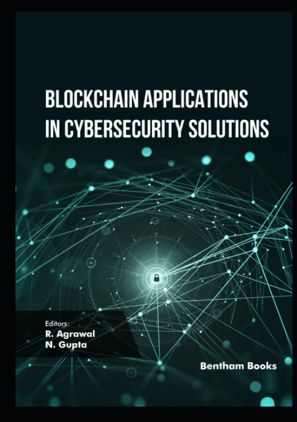 Blockchain Applications In Cybersecurity Solutions R Agrawaln