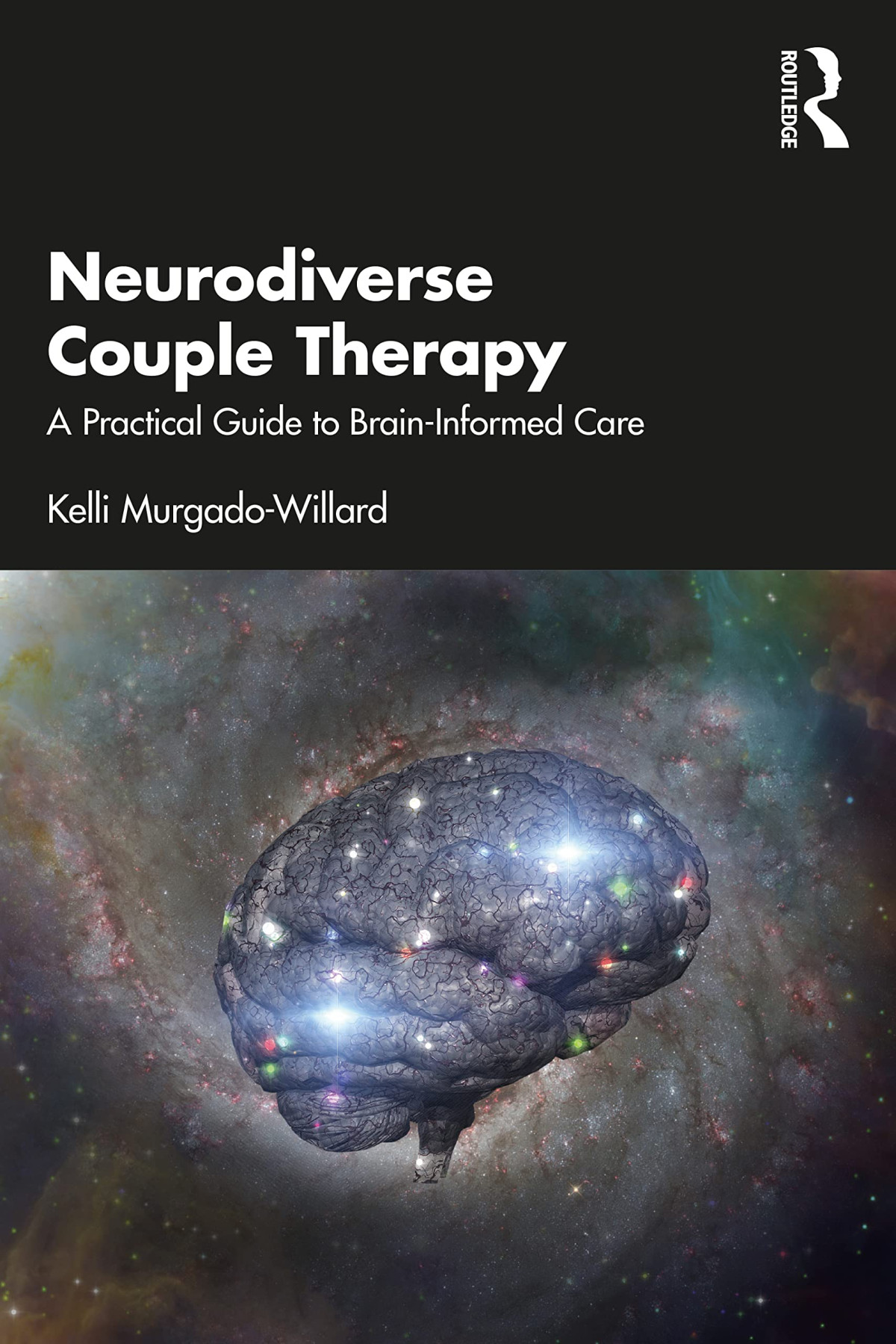 Neurodiverse Couple Therapy 1st Edition Kelli Murgadowillard