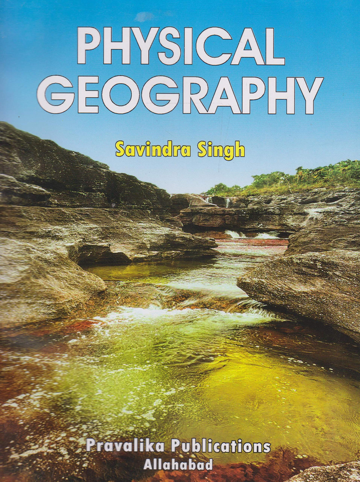 Physical Geography Savindra Singh