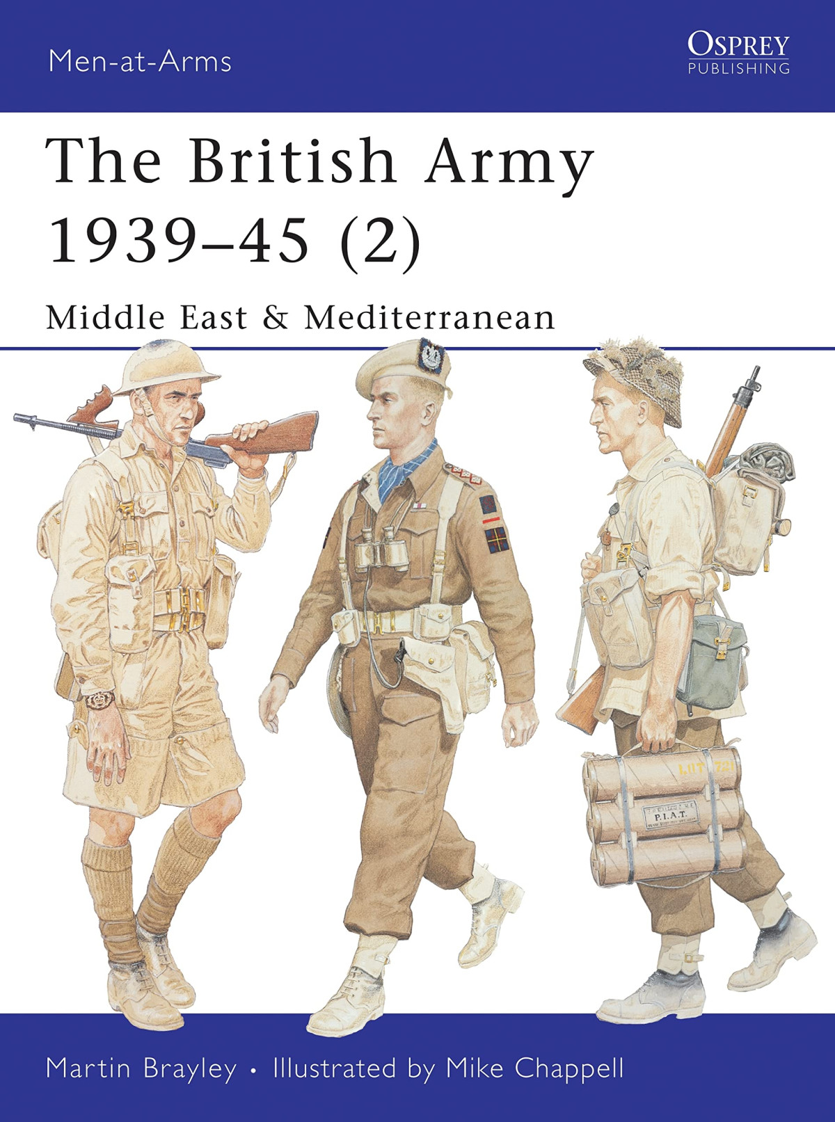 The British Army 193945 2 Middle East Mediterranean First Edition Martin Brayley