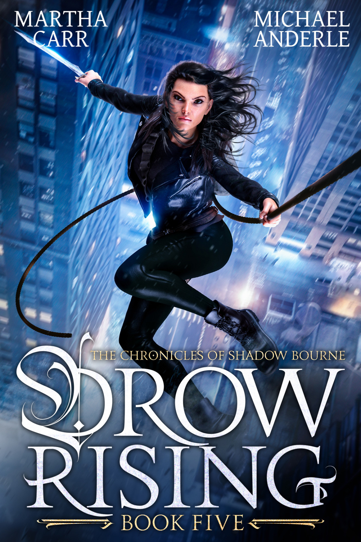 Drow Rising The Chronicles Of Shadow Bourne Book 5 Martha Carr Michael Anderle
