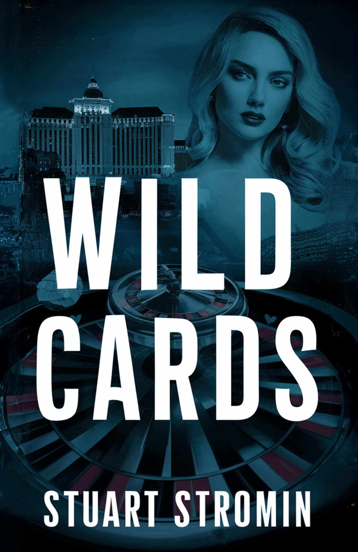 Wild Cards Stuart Stromin