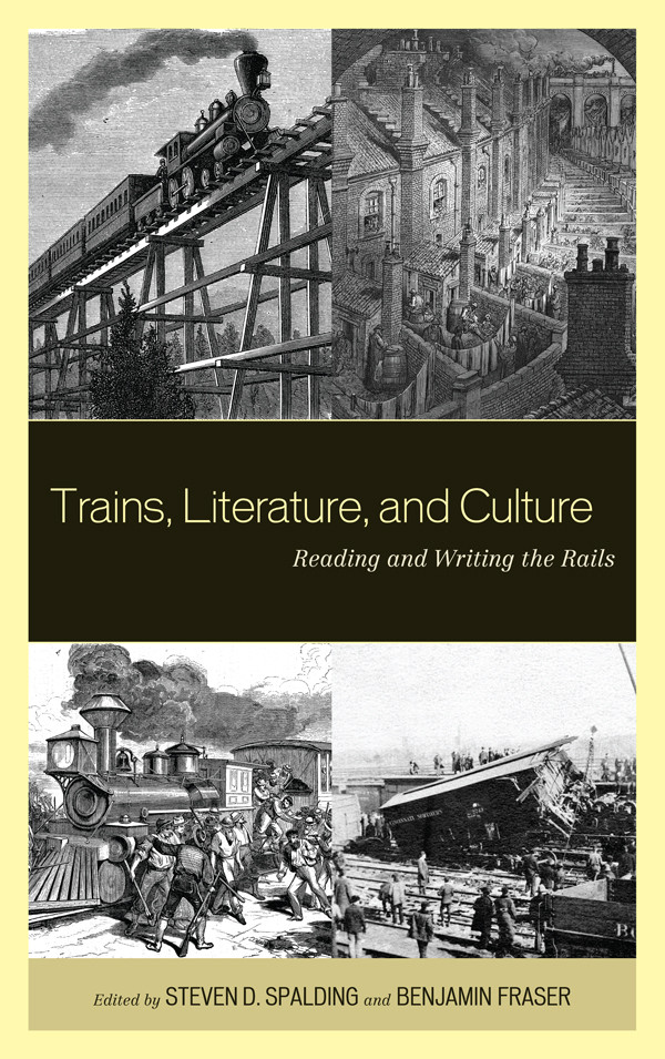 Trains Literature And Culture Massicotte Claudie Thompson Matt
