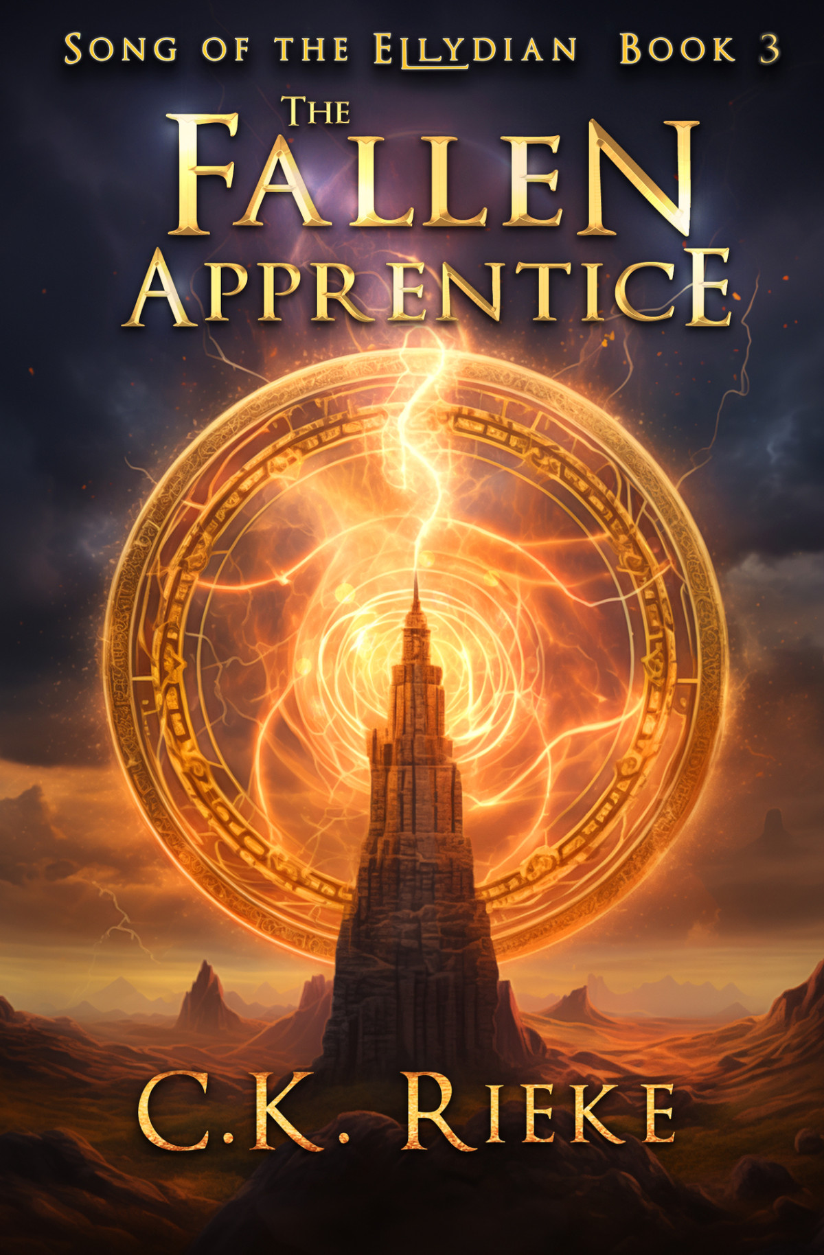 The Fallen Apprentice Song Of The Ellydian Book 3 Ck Rieke