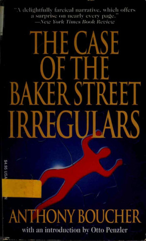 The Case Of The Baker Street Irregulars Anthony Boucher