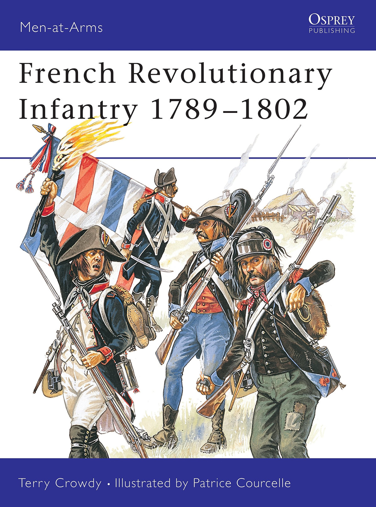 French Revolutionary Infantry 17891802 Menatarms 403 First Edition Terry Crowdy