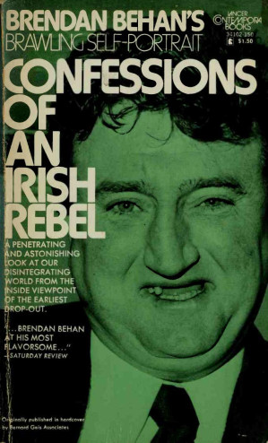 Confessions Of An Irish Rebel Brendan Behan