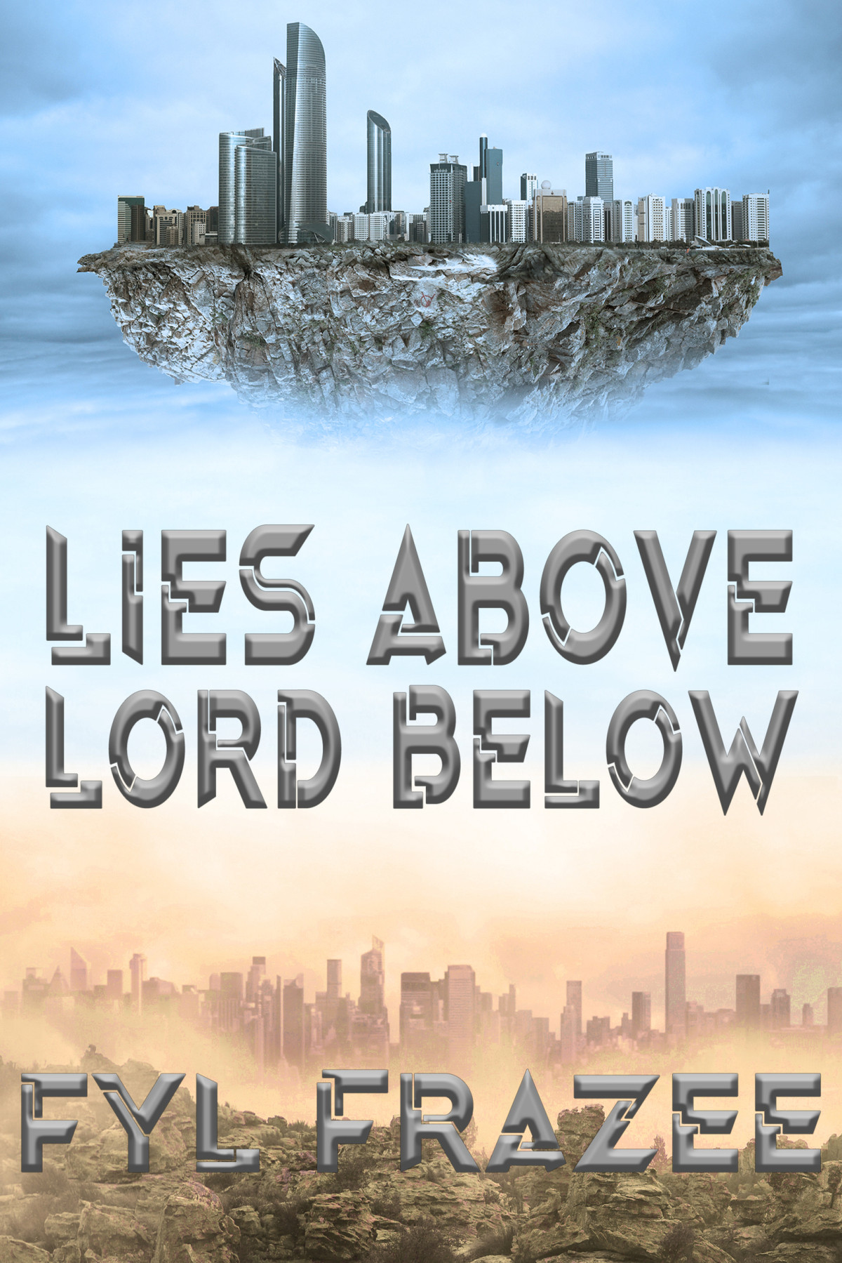 Lies Above Lord Below Fyl Frazee