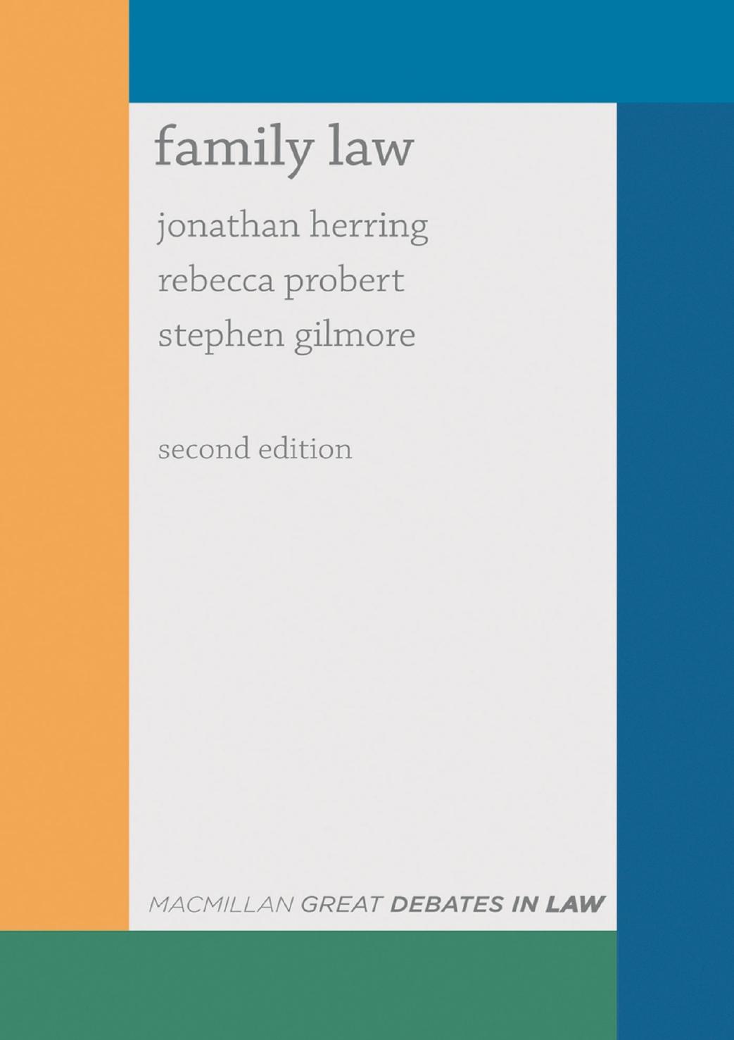 Great Debates In Family Law Great Debates In Law Gilmore Stephen Probert