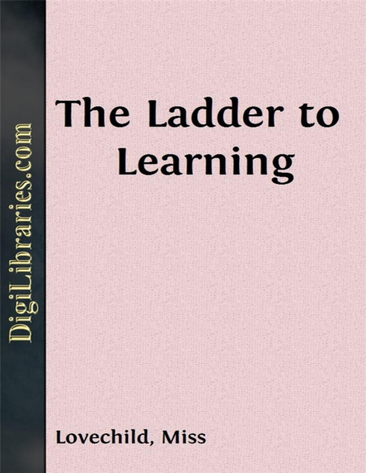 The Ladder To Learning Miss Lovechild