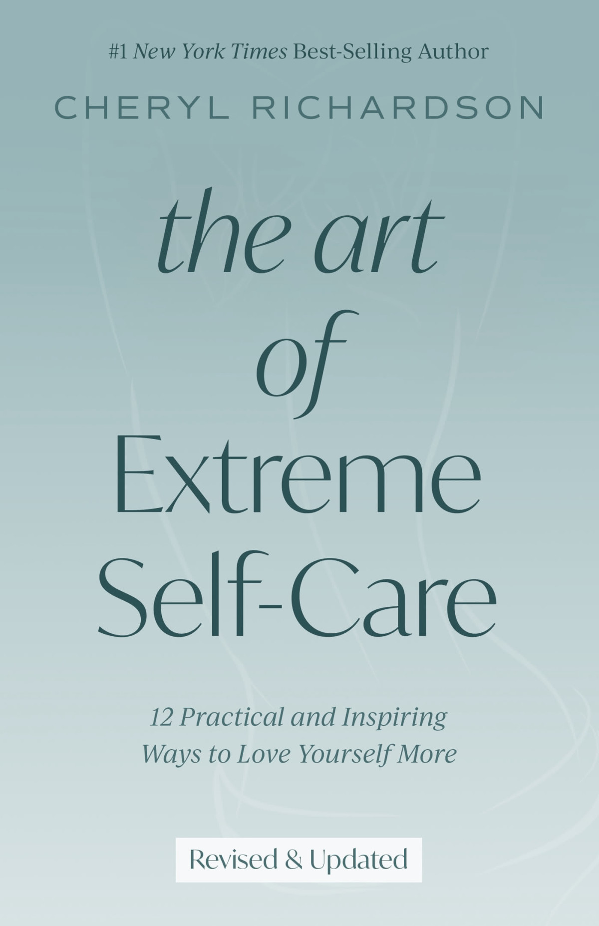 The Art Of Extreme Selfcare Cheryl Richardson