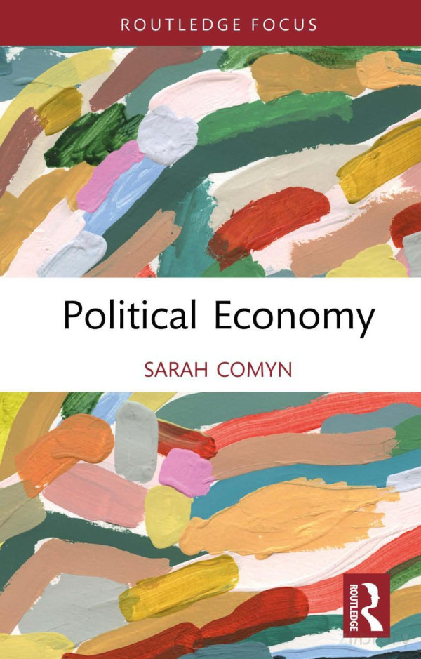 Political Economy 1st Edition Sarah Comyn
