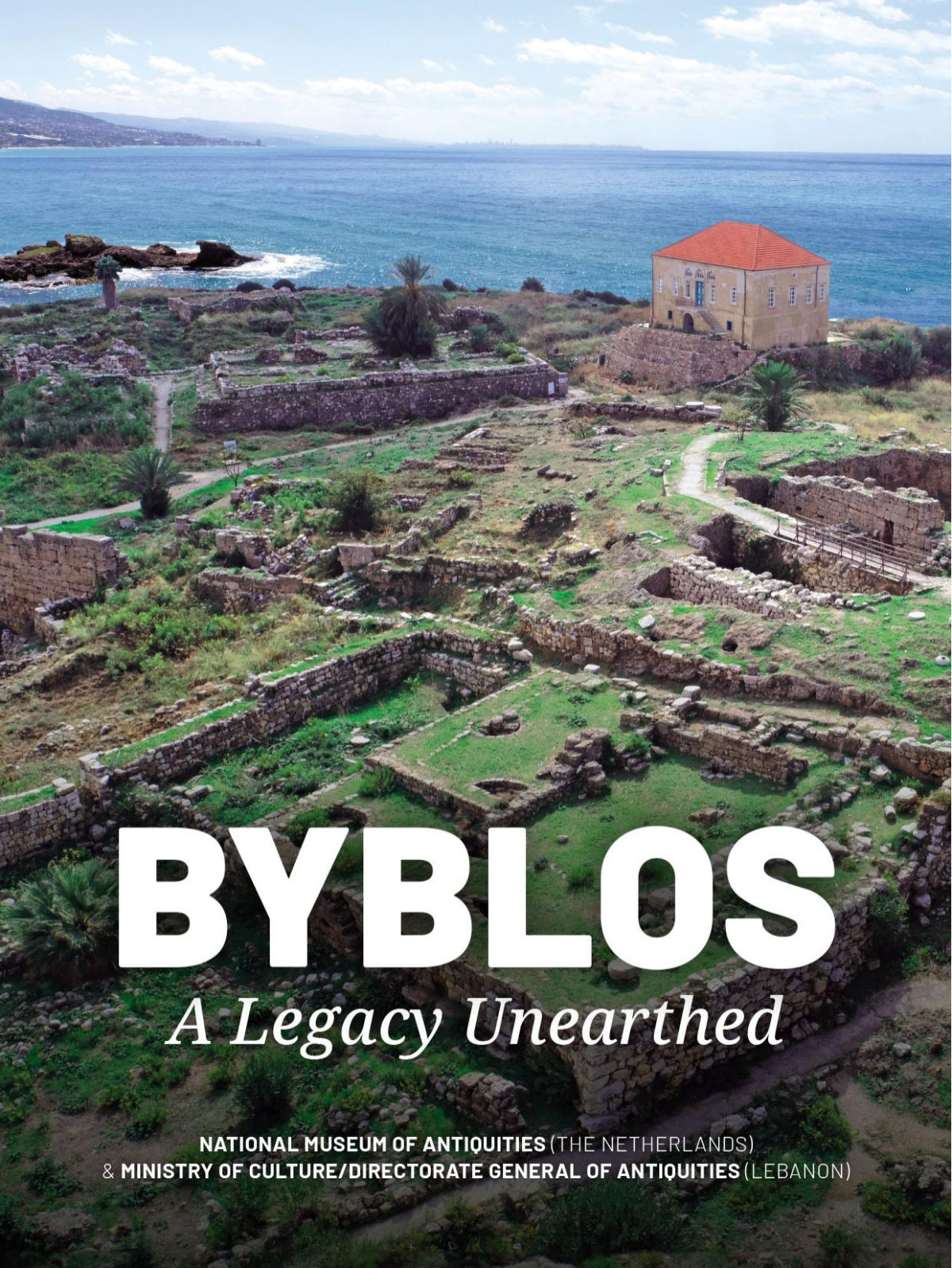 Byblos A Legacy Unearthed National Museum Of Antiquities The Netherlands