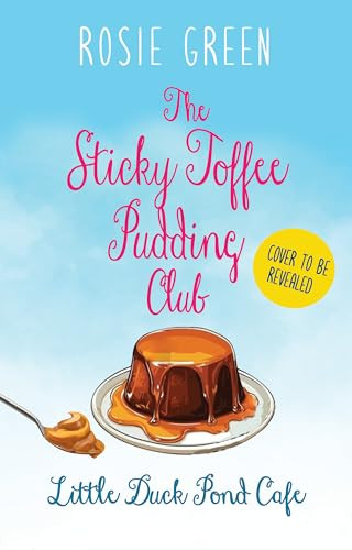 The Sticky Toffee Pudding Club Rosie Green