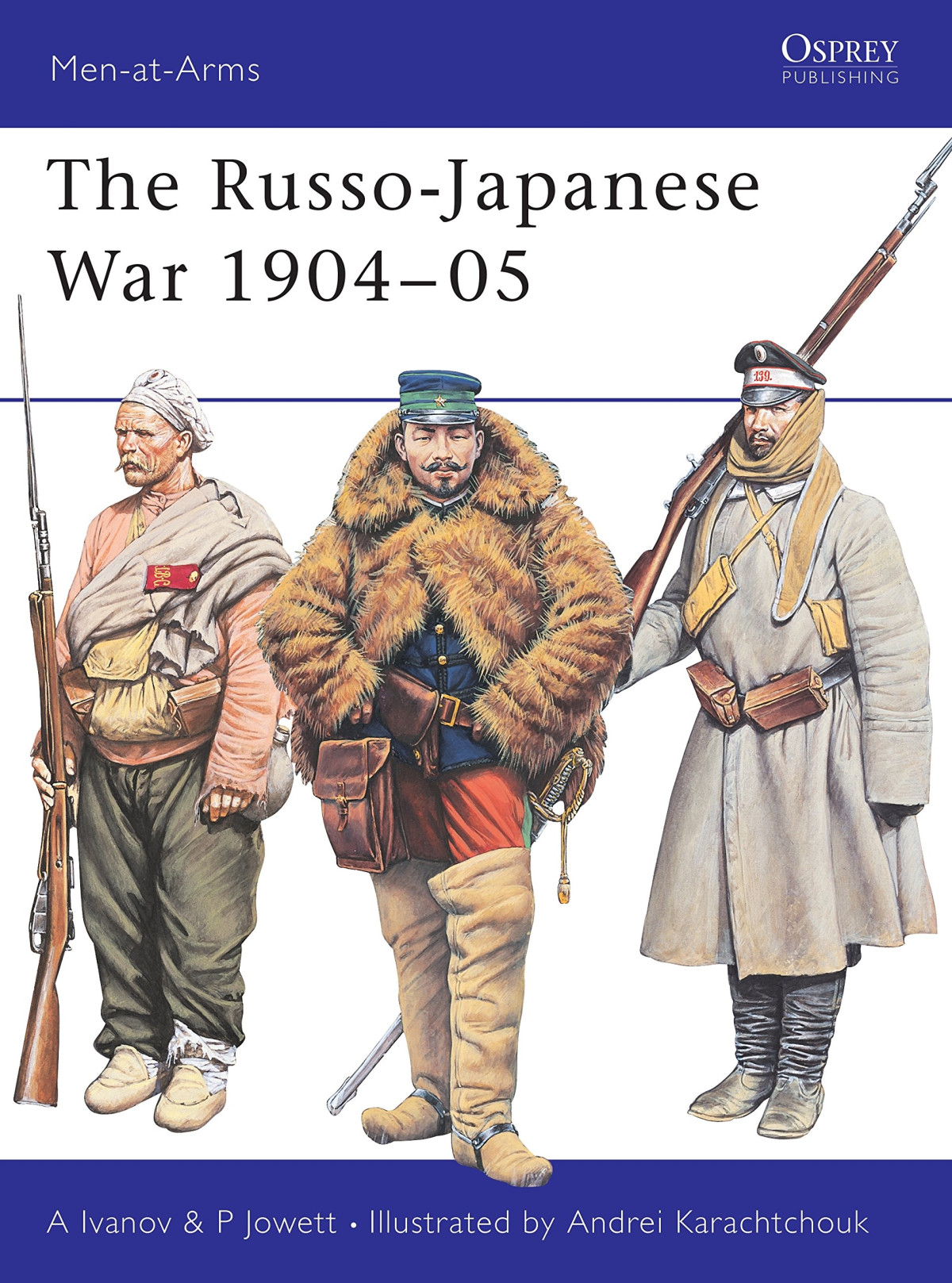 The Russojapanese War 190405 Illustrated Alexei Ivanov Philip Jowett