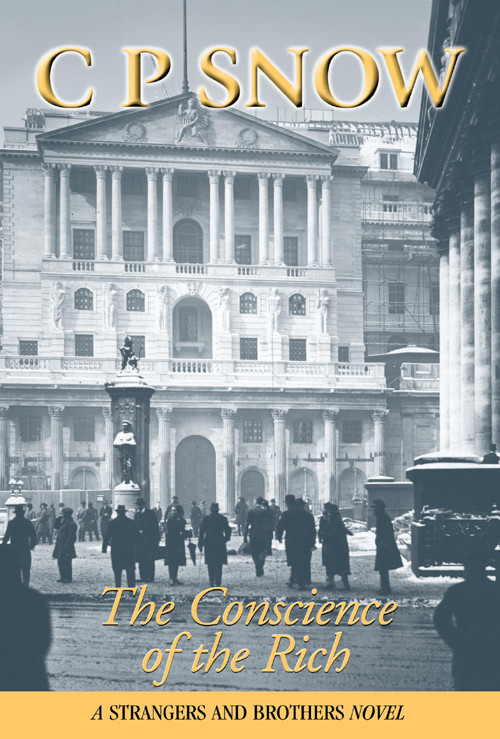 The Conscience Of The Rich C P Snow