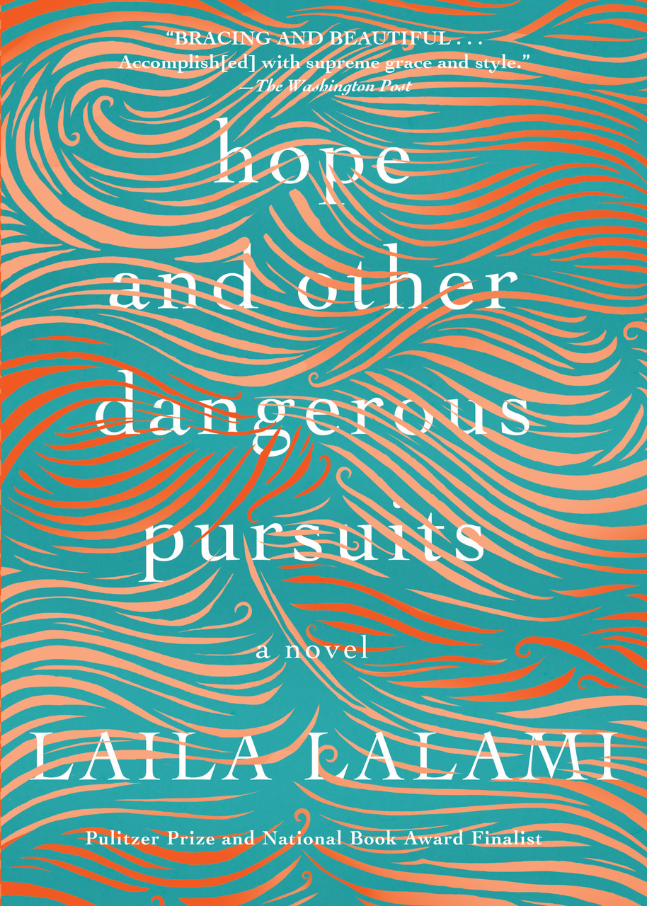 Hope And Other Dangerous Pursuits Laila Lalami