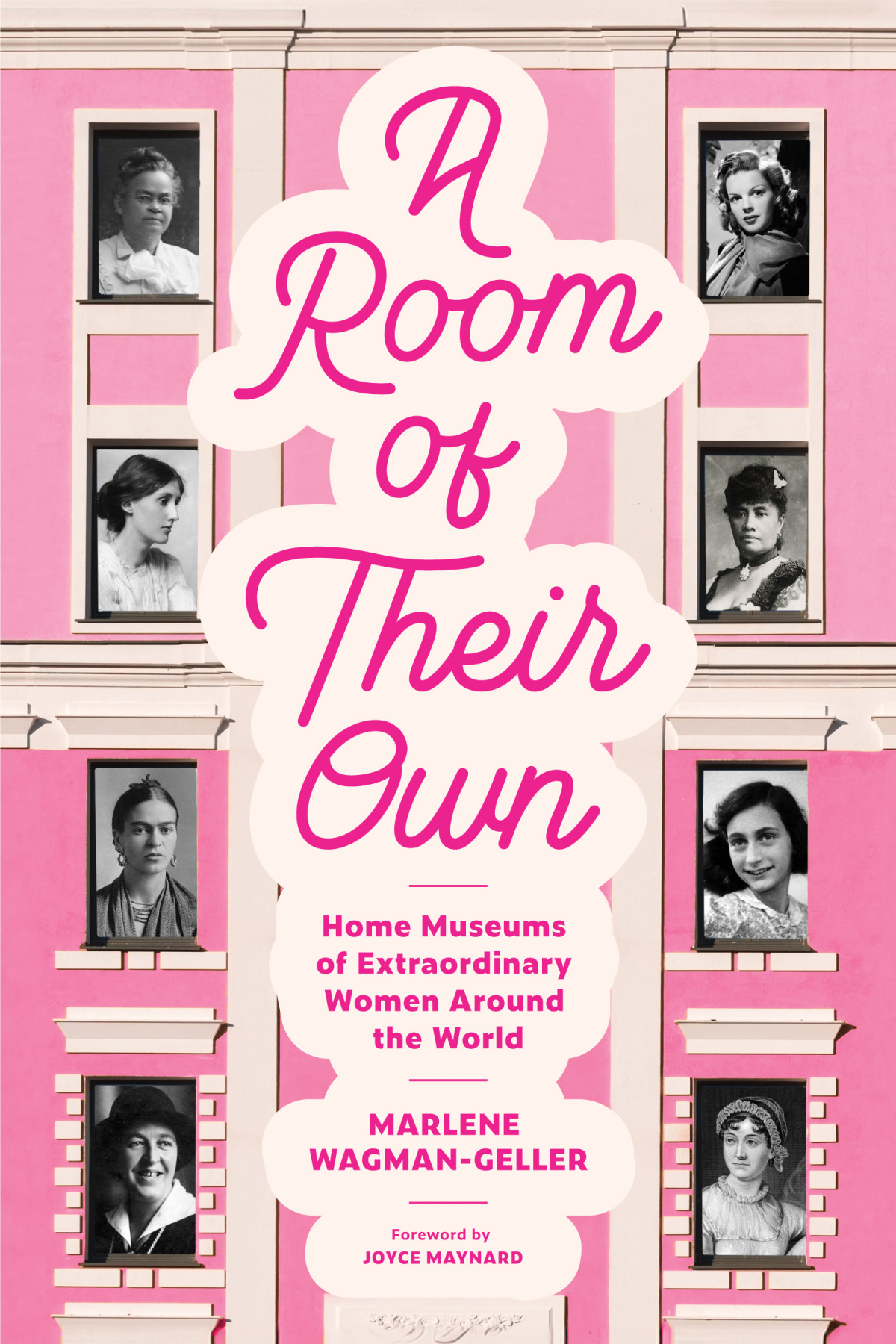 A Room Of Their Own Home Museums Of Extraordinary Women Around The World Marlene Wagmangeller