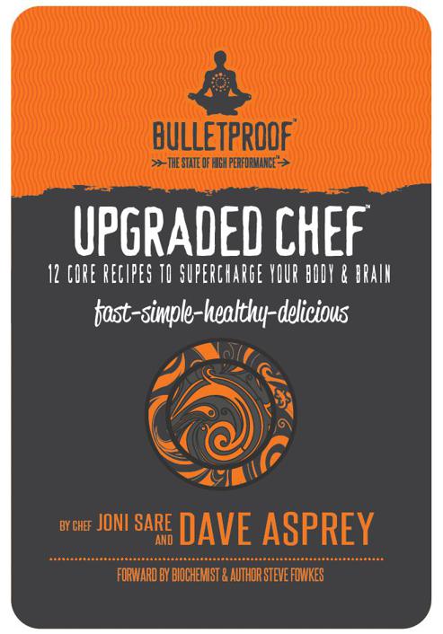 Upgraded Chef 12 Core Recipes To Supercharge Your Body Brain Joni Sare