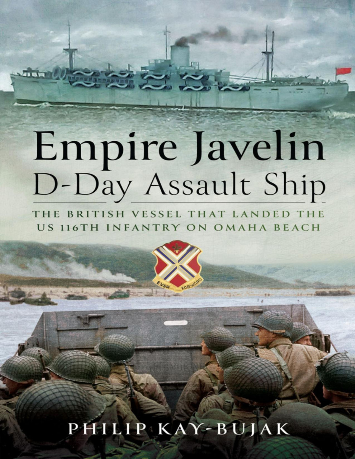 Empire Javelin Dday Assault Ship 1st Edition Philip Kaybujak