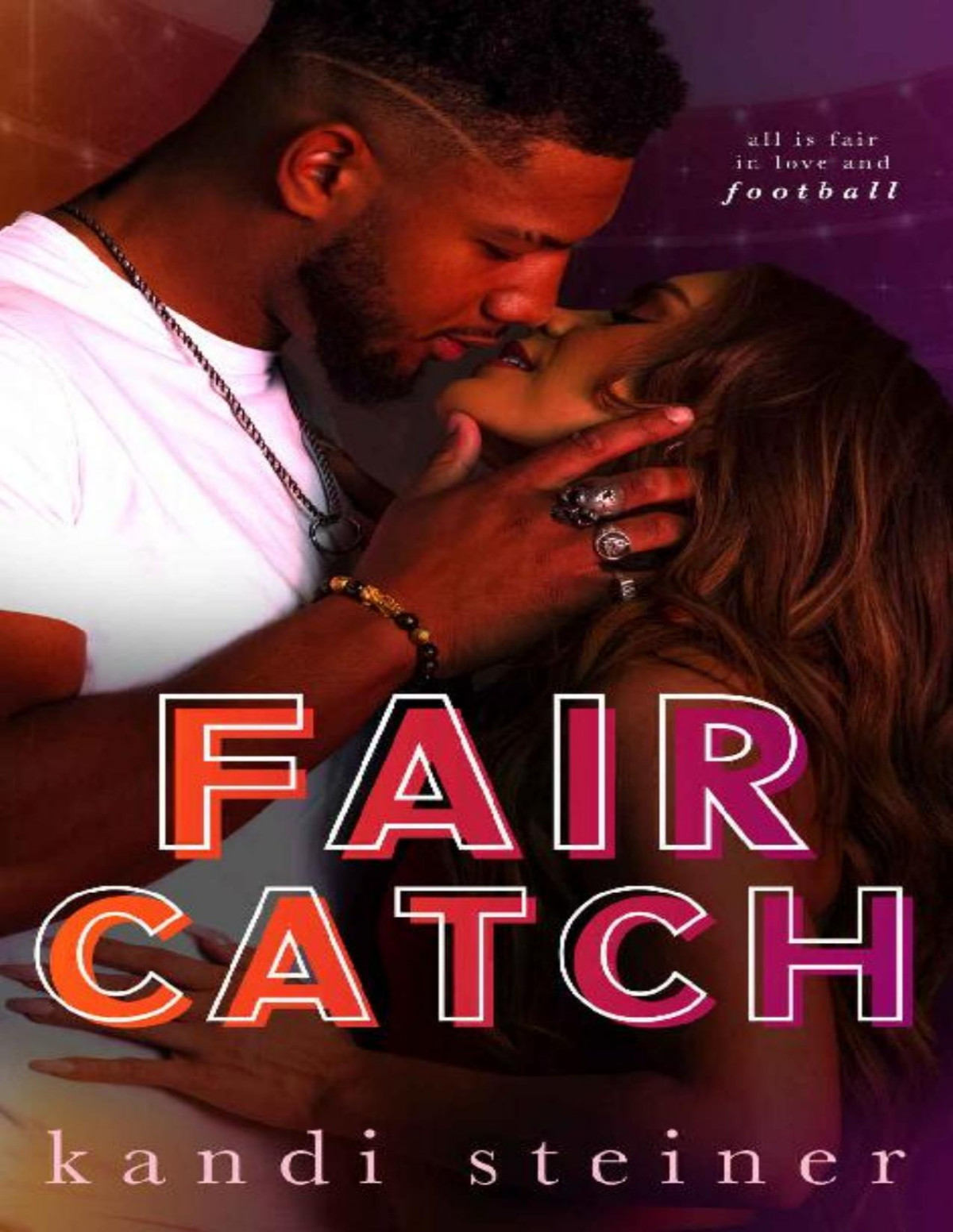 Fair Catch An Enemiestolovers Roommate Sports Romance Kandi Steiner