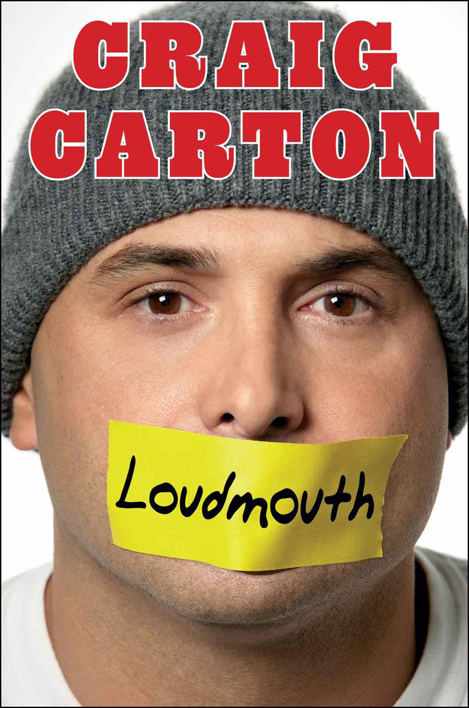 Loudmouth Tales And Fantasies Of Sports Sex And Salvation From Behind The Microphone Craig Carton