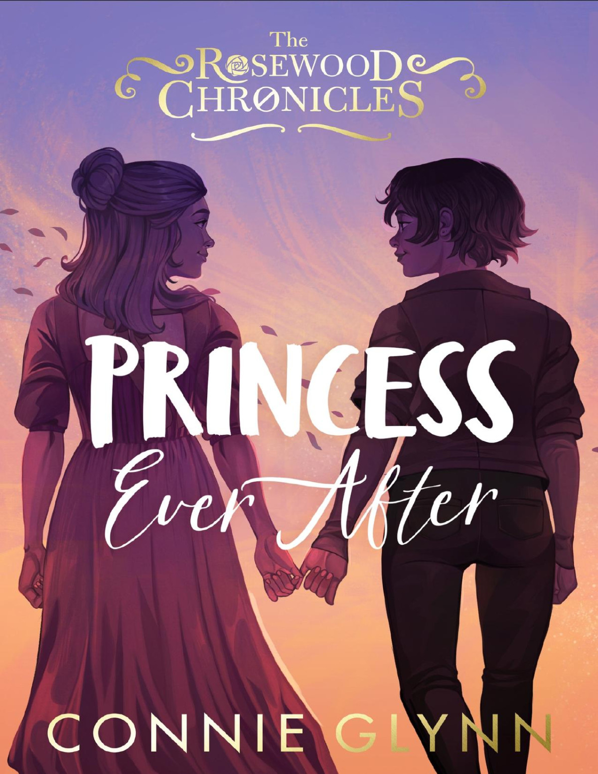 Princess Ever After The Rosewood Chronicles Connie Glynn