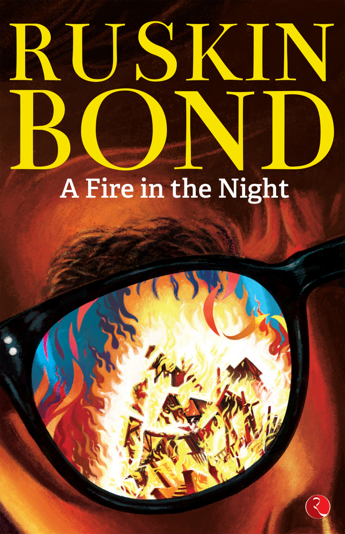 A Fire In The Night Ruskin Bond
