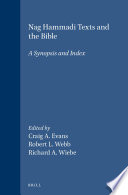 Nag Hammadi Texts And The Bible Ca Evans Webb Ra Wiebe