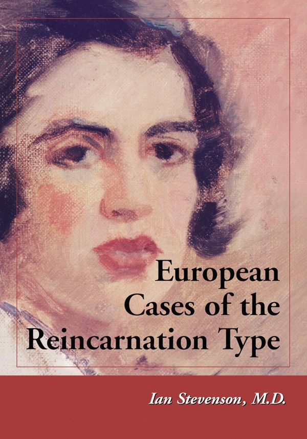 European Cases Of The Reincarnation Type Stevenson Ian