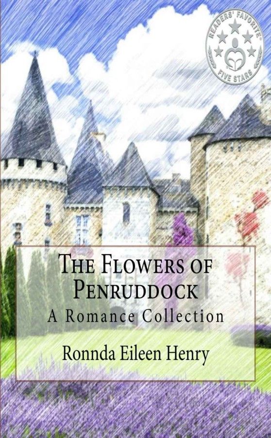 The Flowers Of Penruddock A Romance Collection Ronnda Eileen Henry
