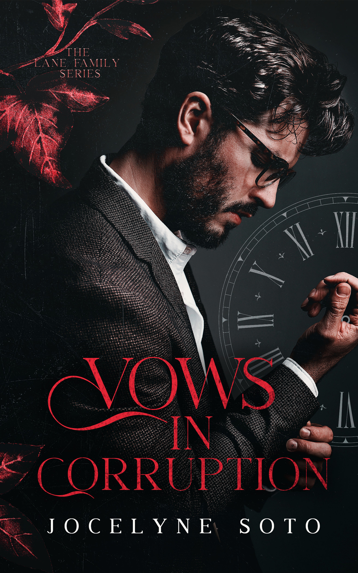 Vows In Corruption A Billionaire Romance The Lane Family Series Book 1 Jocelyne Soto