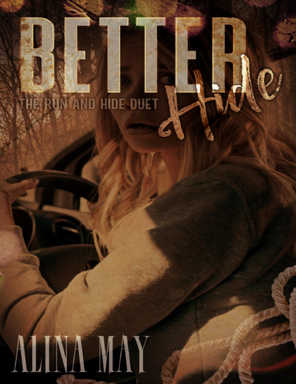 Better Hide The Run And Hide Duet Book 2 Alina May