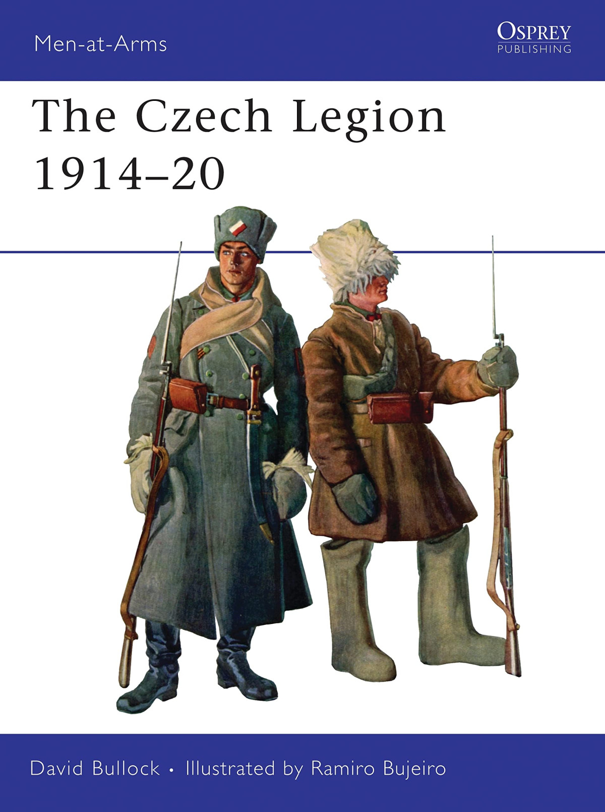 The Czech Legion 191420 Menatarms Illustrated David Bullock