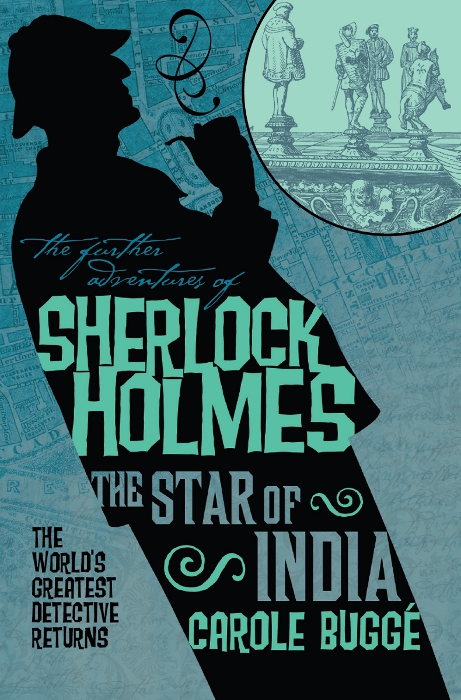 Sherlock Holmes The Star Of India Carole Bugge
