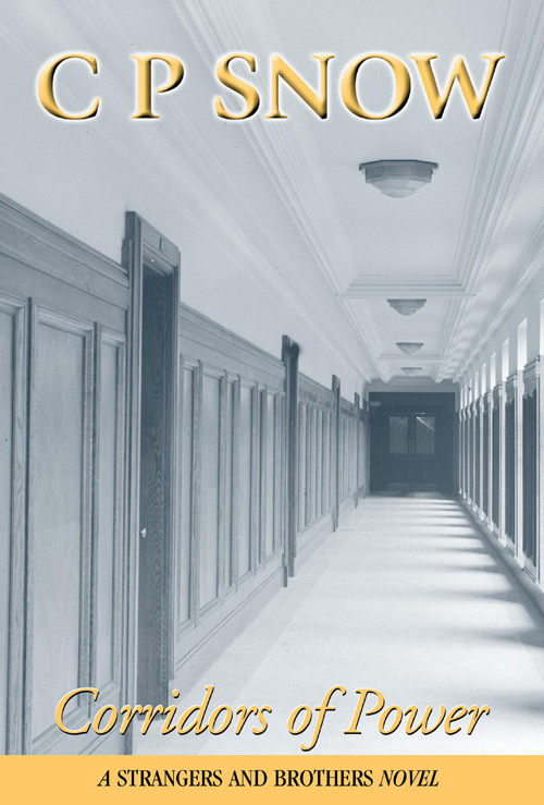 Corridors Of Power C P Snow