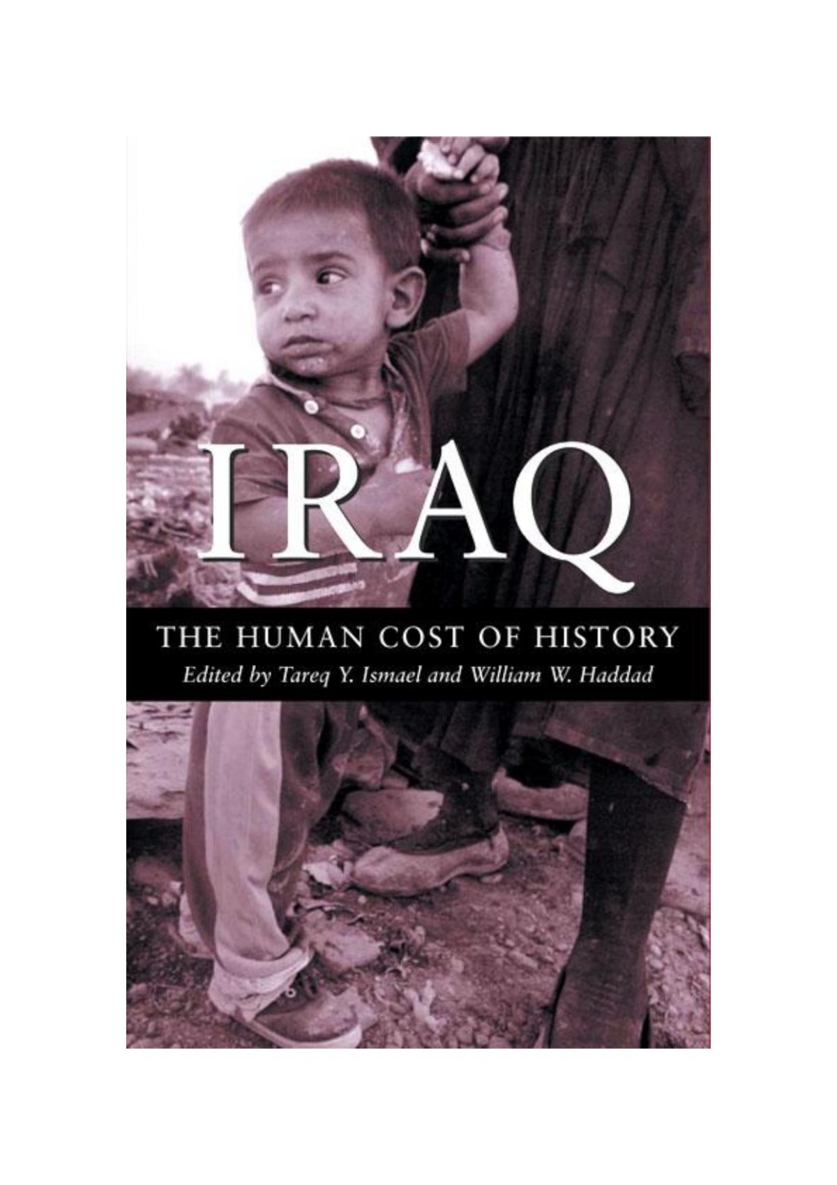 Iraq The Human Cost Of History 2004 Ismael Haddad