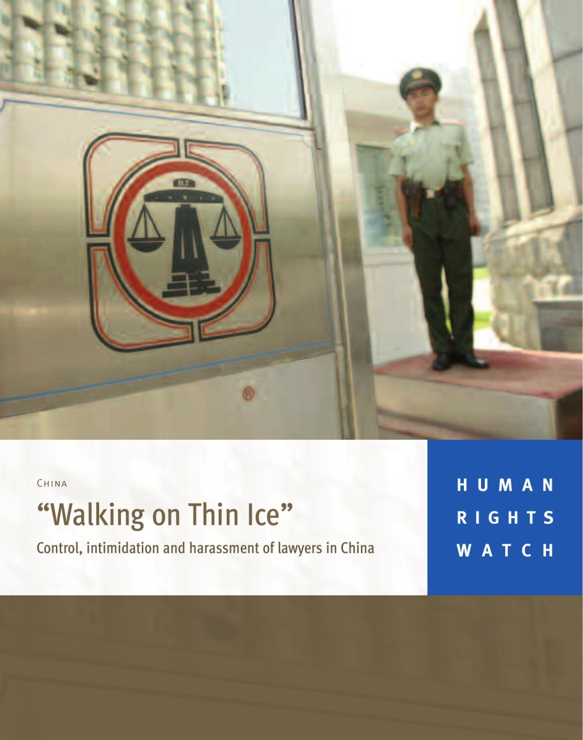 Walking On Thin Ice Control Intimidation And Harassment Of Lawyers In China 2008 Hrw