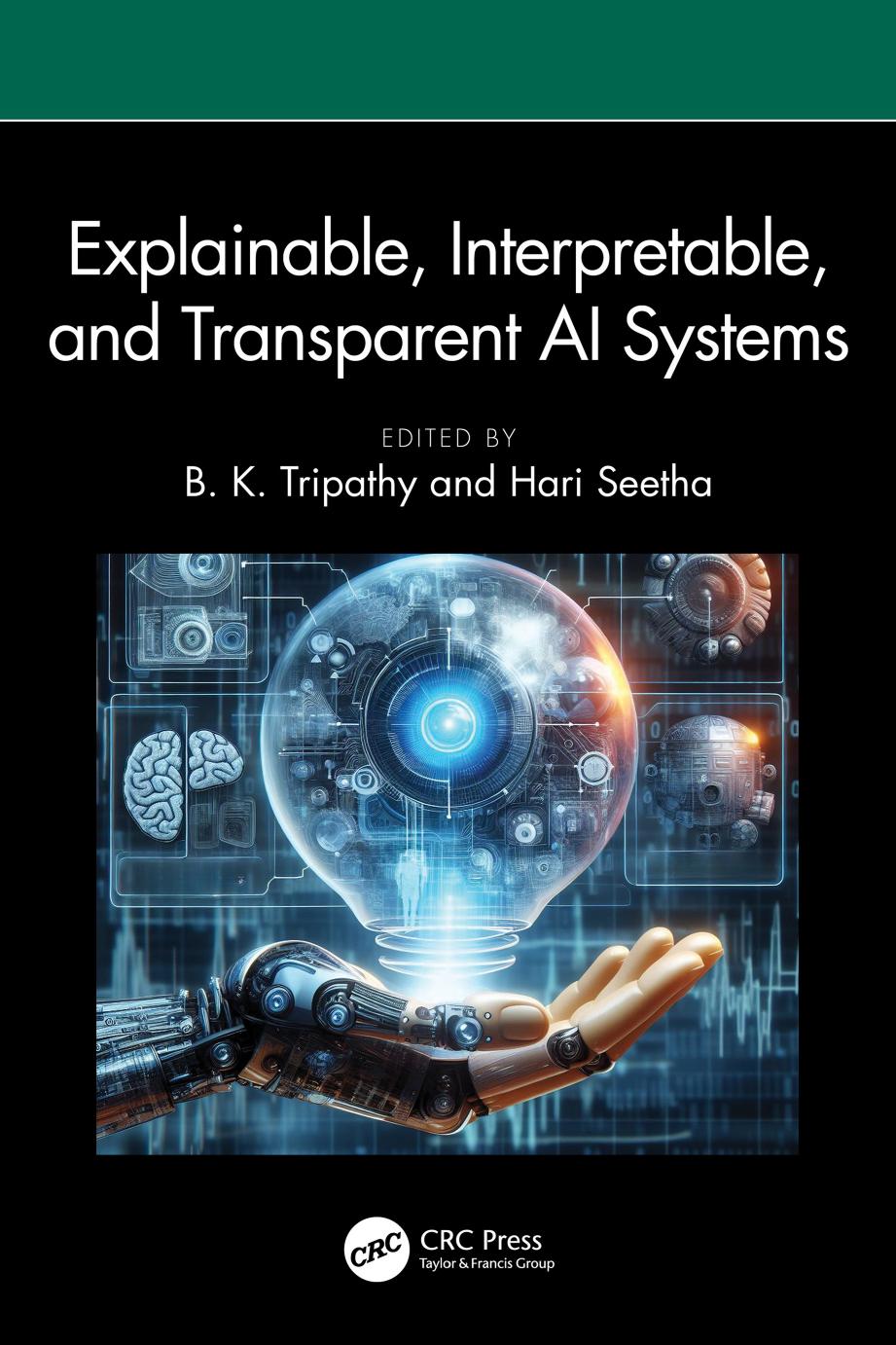 Explainable Interpretable And Transparent Ai Systems B K Tripathy