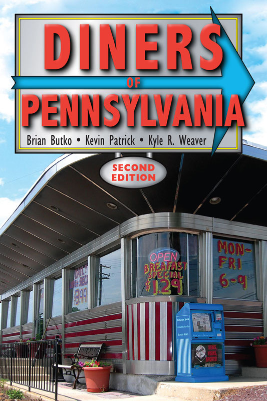 Diners Of Pennsylvania 2nd Edition Brian Butko Kevin Patrick