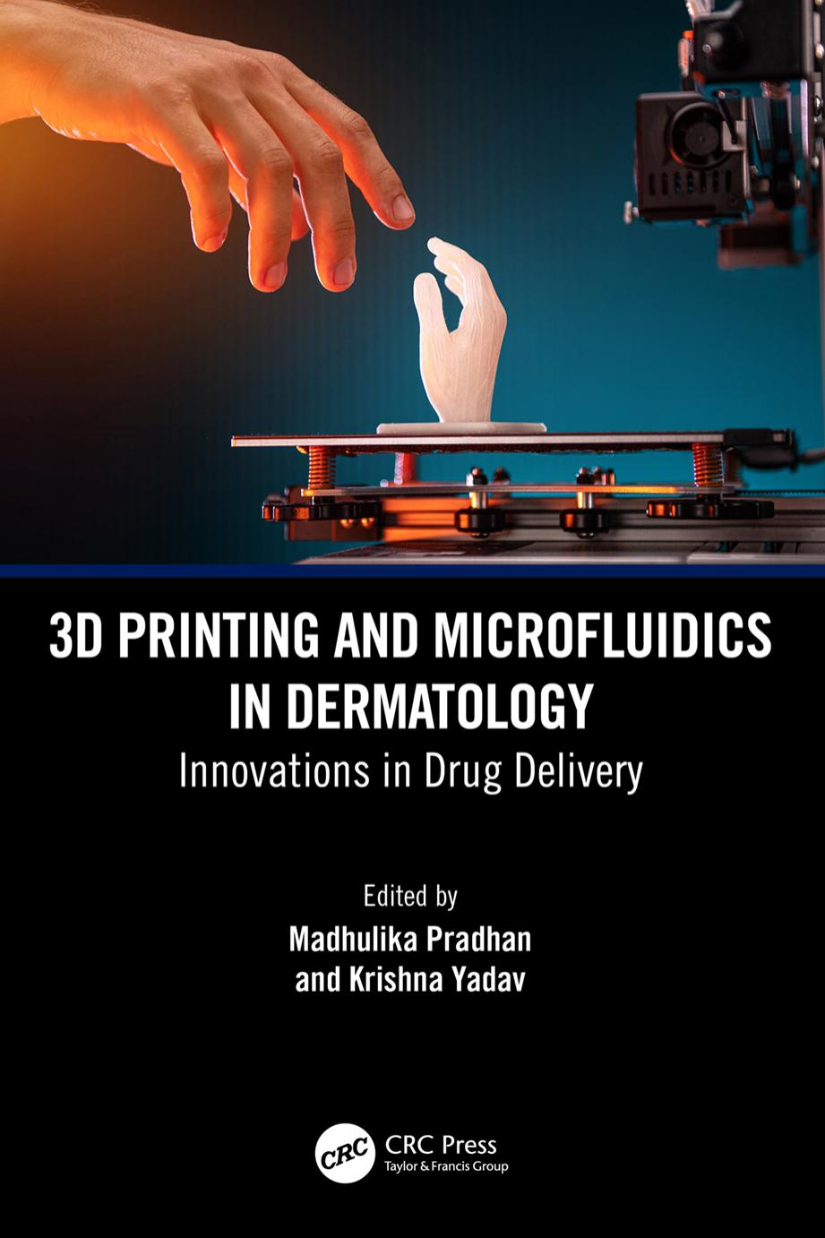 3d Printing And Microfluidics In Dermatology 1st Edition Madhulika Pradhan