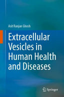 Extracellular Vesicles In Human Health And Diseases 1st Edition Asit Ranjan Ghosh