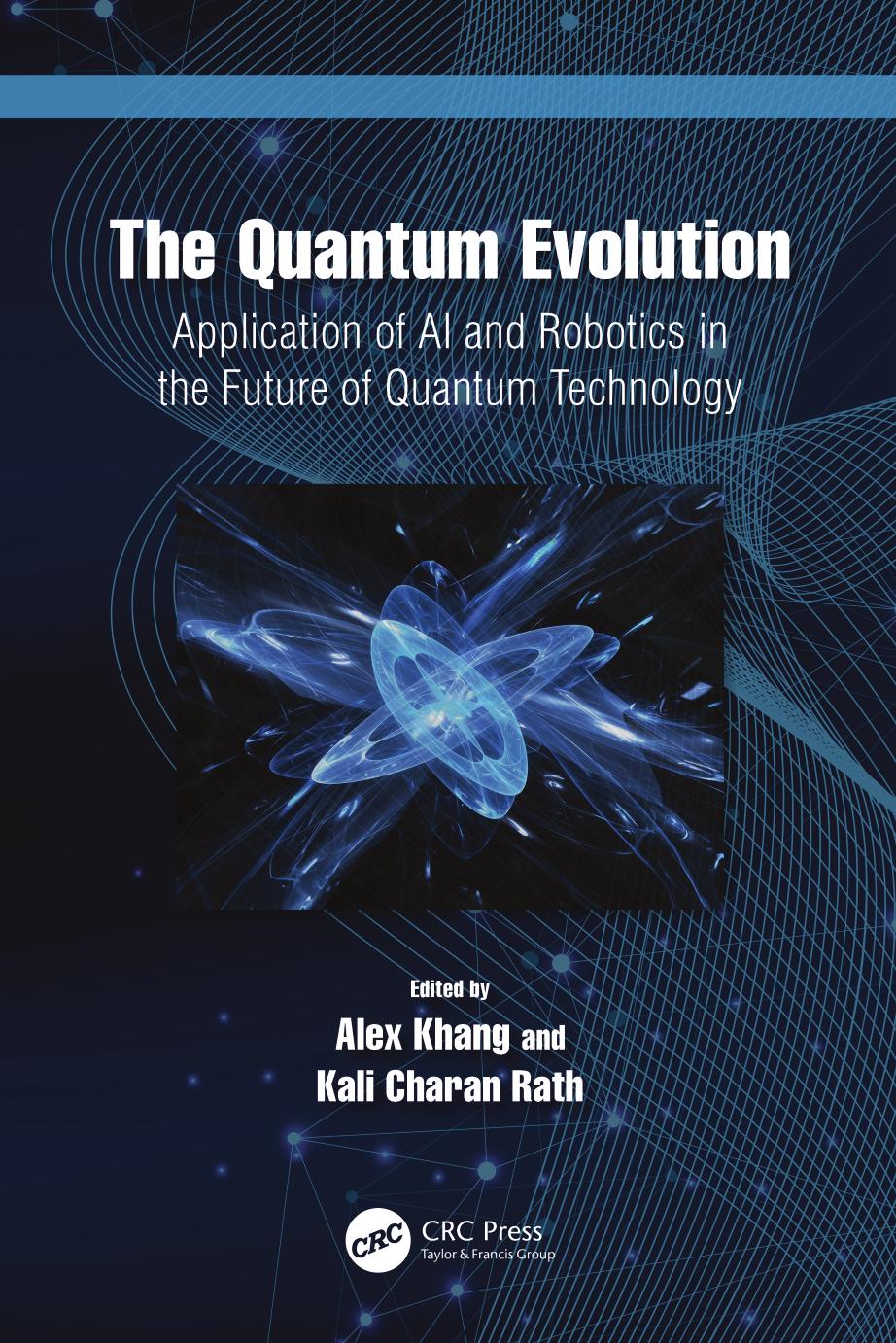 The Quantum Evolution Application Of Ai And Robotics In The Future Of Quantum Technology Alex Khang Kali Charan Rath