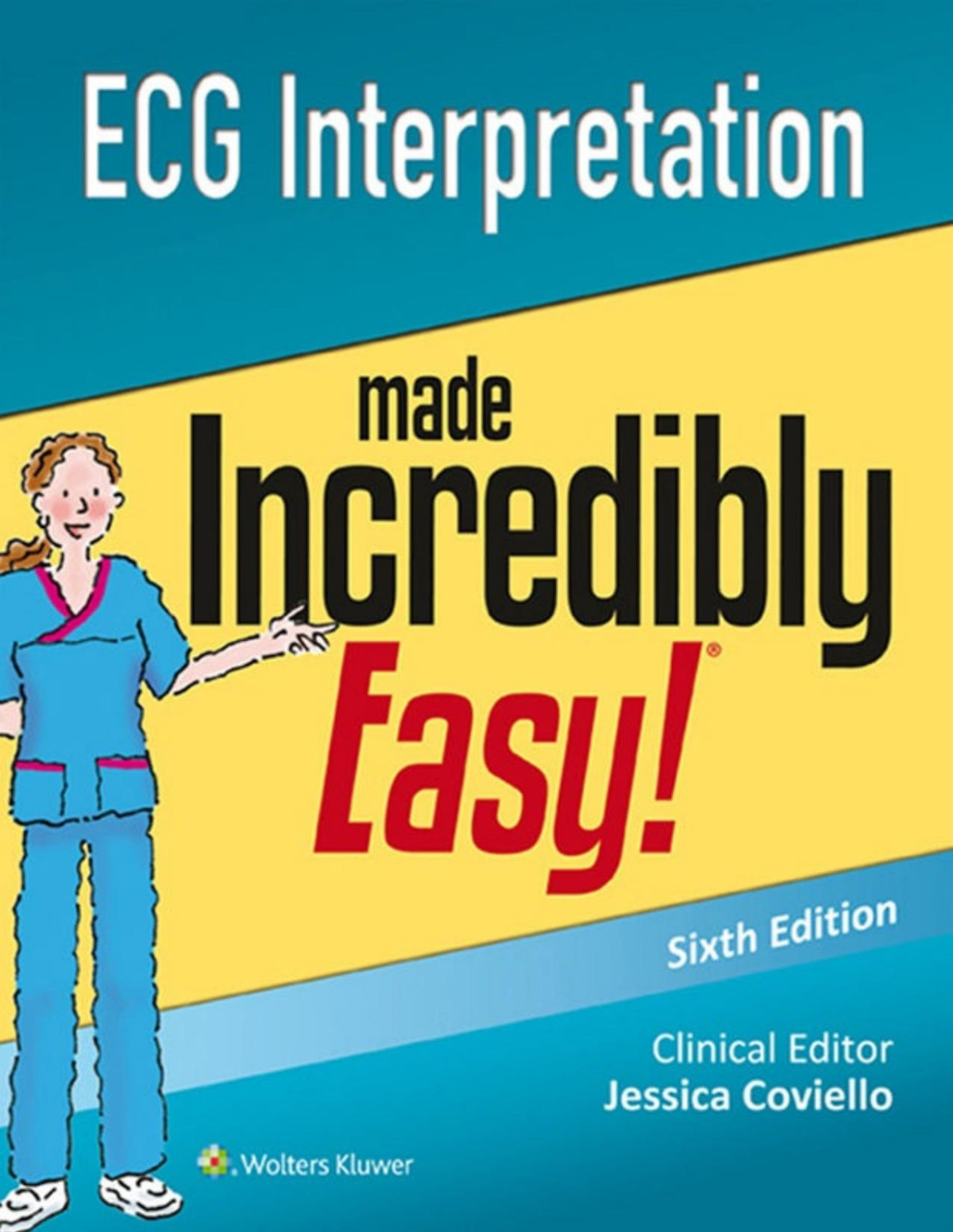 Ecg Interpretation Made Incredibly Easy Incredibly Easy Series Lippincott Williams Wilkins