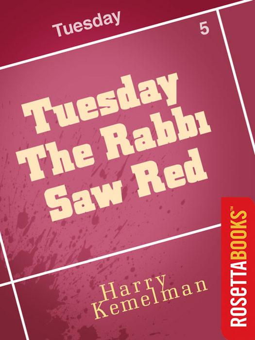 Tuesday The Rabbi Saw Red Harry Kemelman