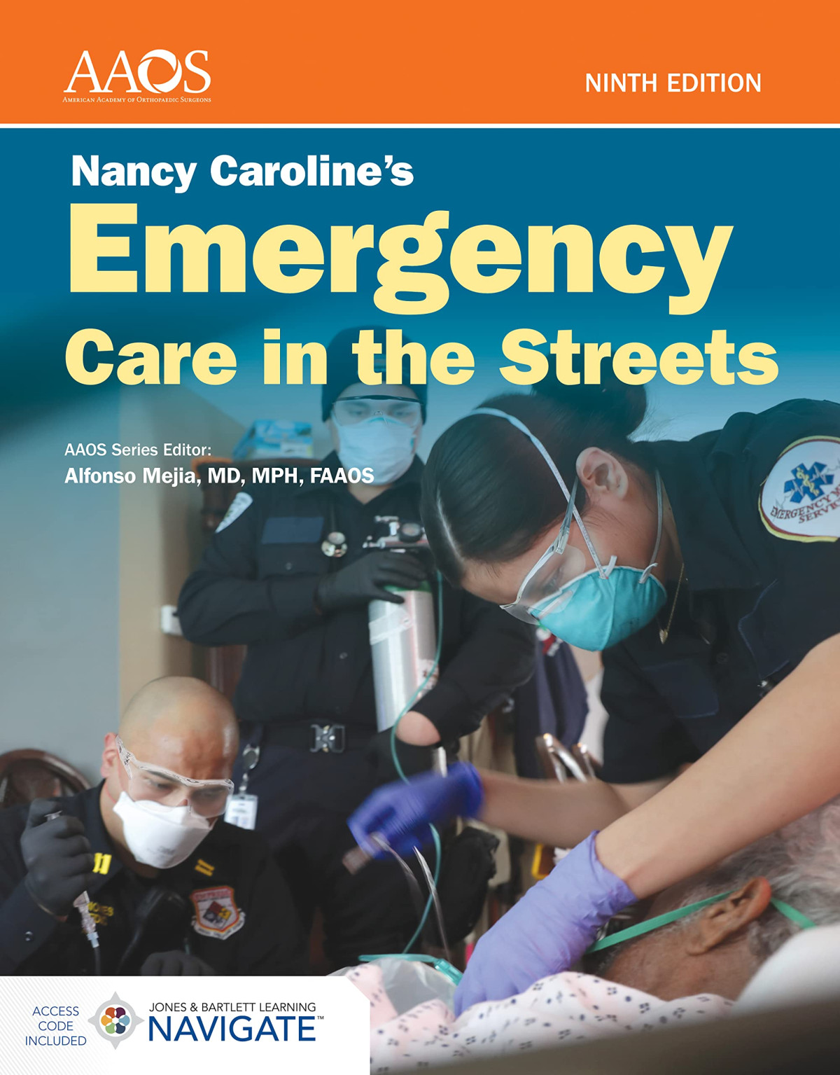 Nancy Carolines Emergency Care In The Streets With Advantage Access 9e Aug 12 20221284256782jones Bartlett Learning 9th Edition American Academy Of Orthopaedic Surgeons